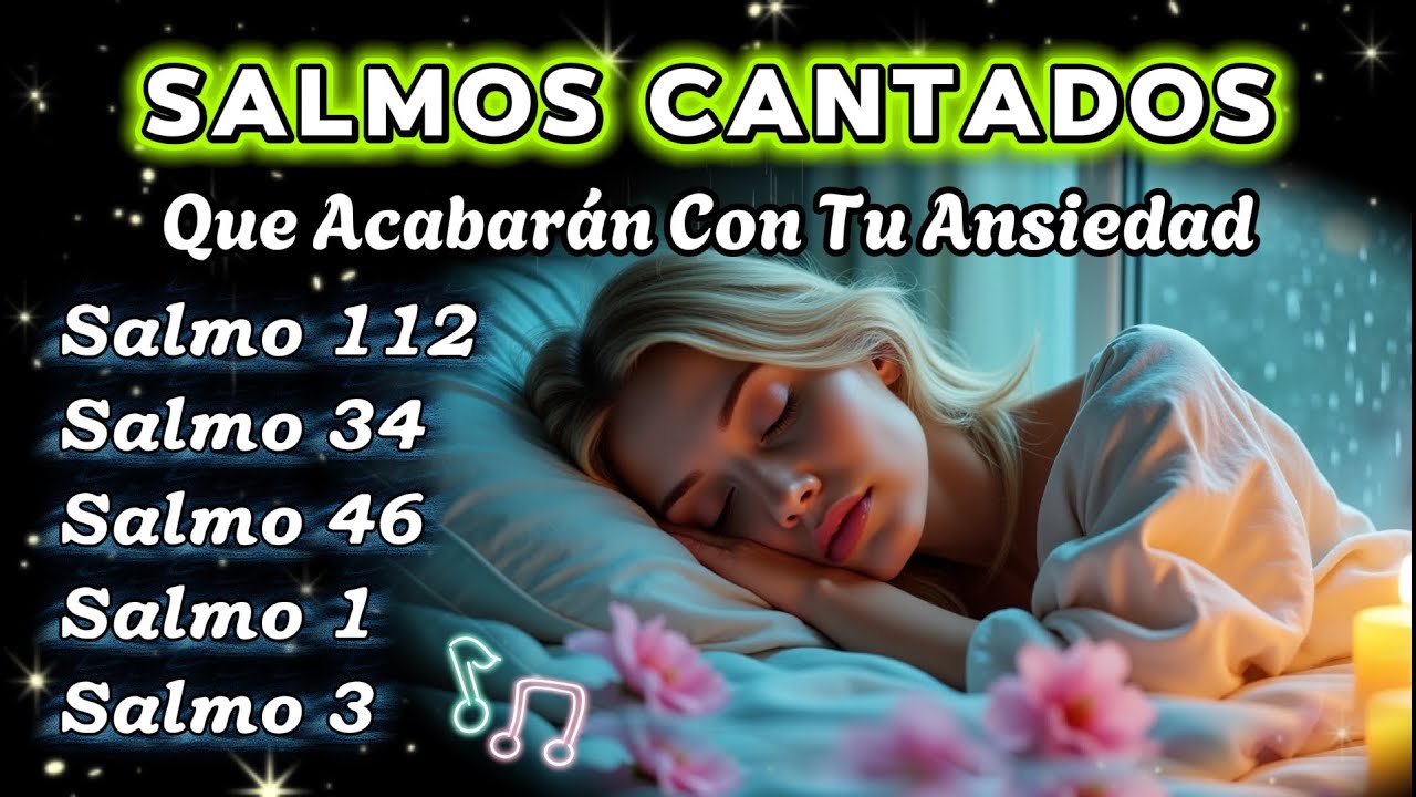 ¡DETÉN TODO Y ESCÚCHALO AHORA! Salmos Cantados que ACABARÁN con tu Ansiedad en 30 Minutos 🙏