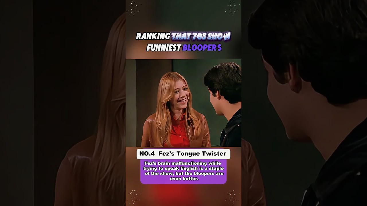 Ranking That 70s Show funniest bloopers