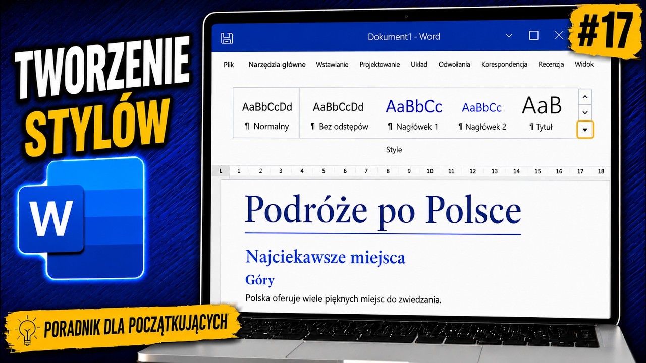 Poradnik odc.17- Word 2016: Tworzenie nowego stylu oraz stosowanie stylów