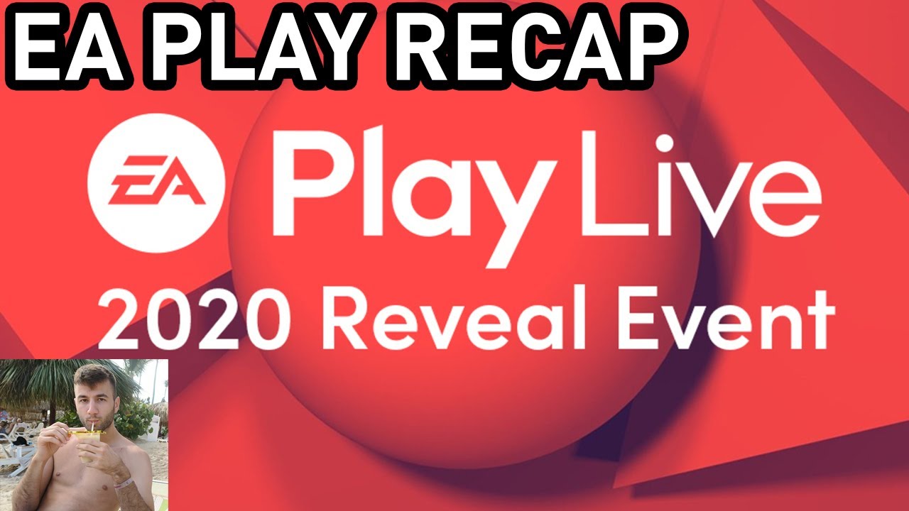 EA Play 2020 Recap