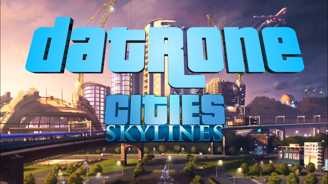 Cityskylines with Daxtrone