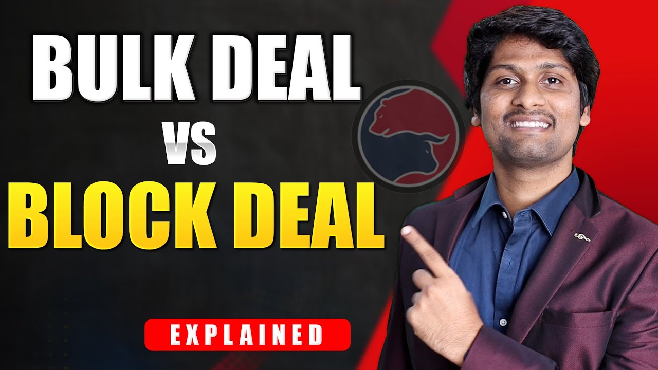 Bulk Deal and Block Deal - Important Points You Should Know | Telugu