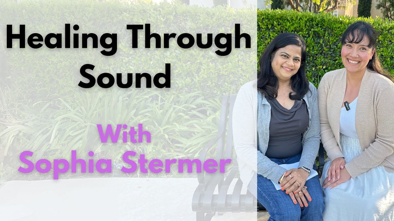 Healing Through Sound | A Talk with Sophia Stermer | Chakra Healing