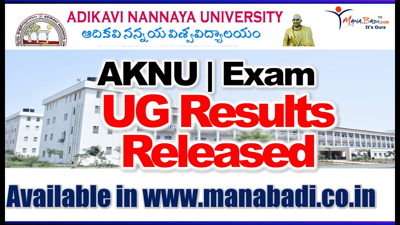 Adikavi University UG Results Released, AKNU Results released for BA, BSC and other UG Courses.