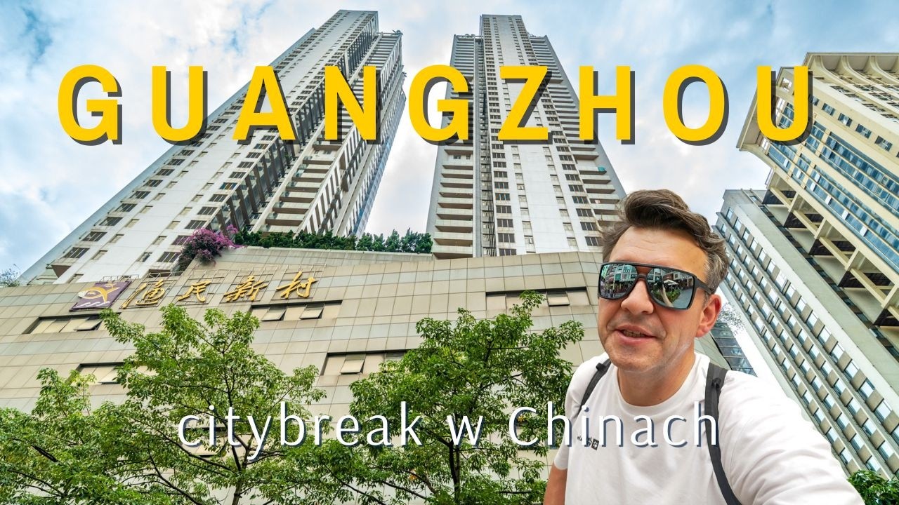 Czy Kanton to Najlepsze miejsce do zobaczenia w Chinach?