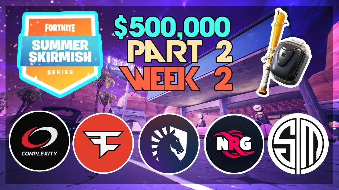 $500,000 🥊Summer Skirmish Tournament NA🥊 Week 2 Part 2 (Fortnite)