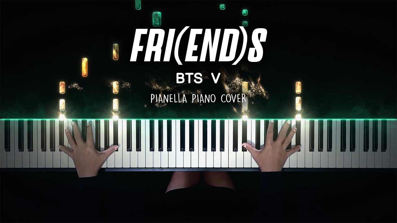 BTS V - FRI(END)S | Piano Cover by Pianella Piano