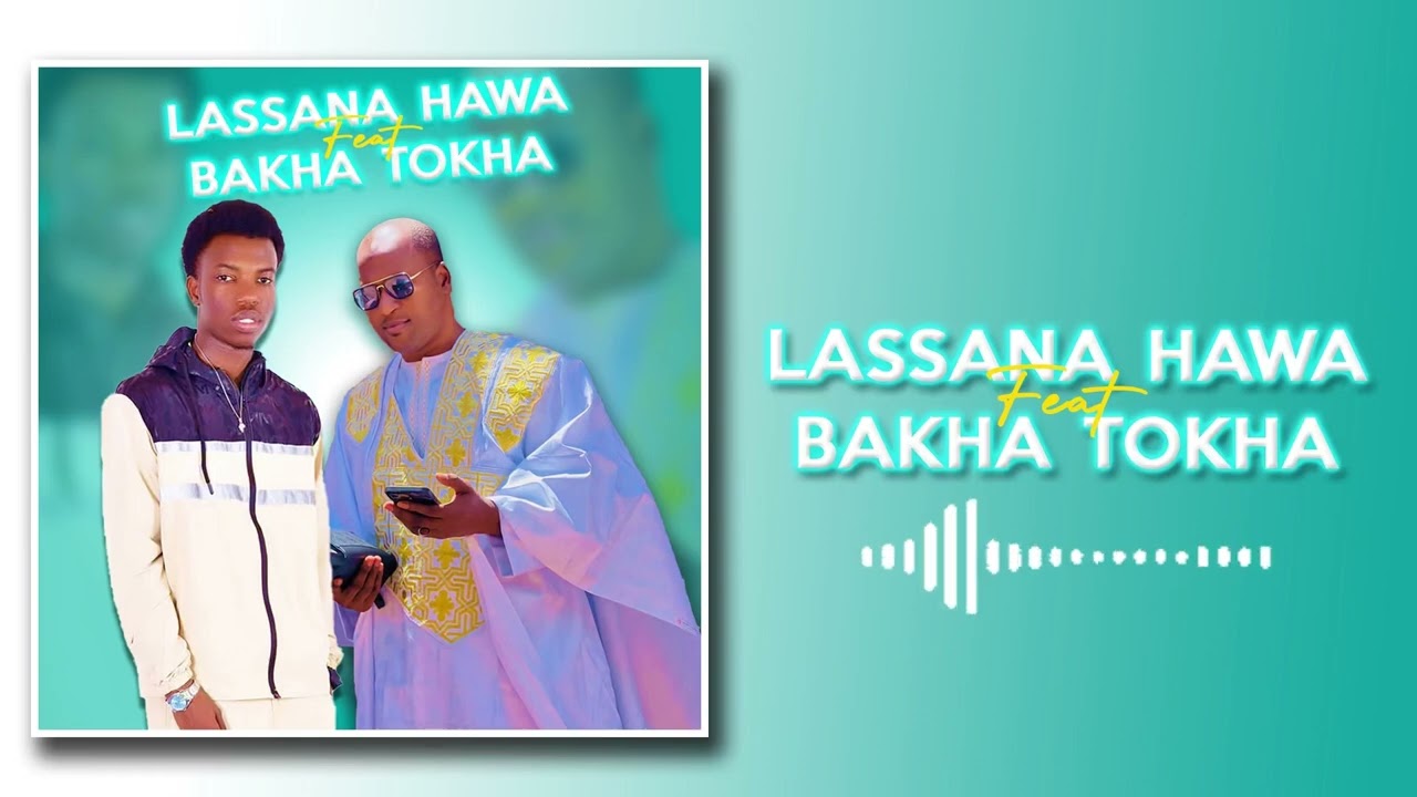 Bakha feat- Lassana Hawa_Diarabi