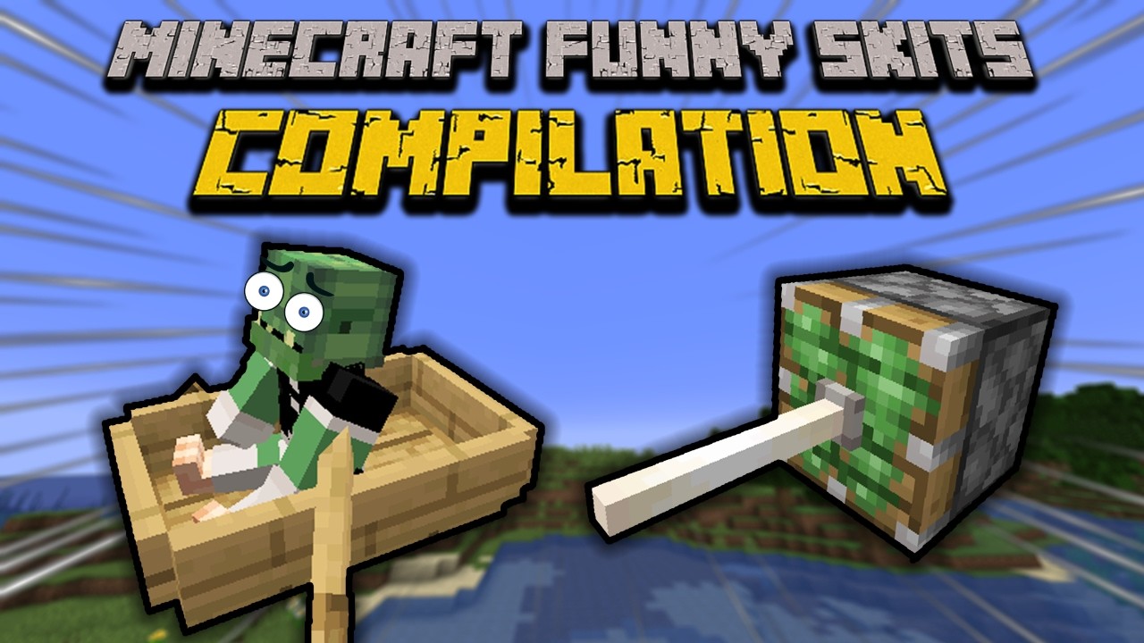 Minecraft Funny Skits Compilation! (Part 6)