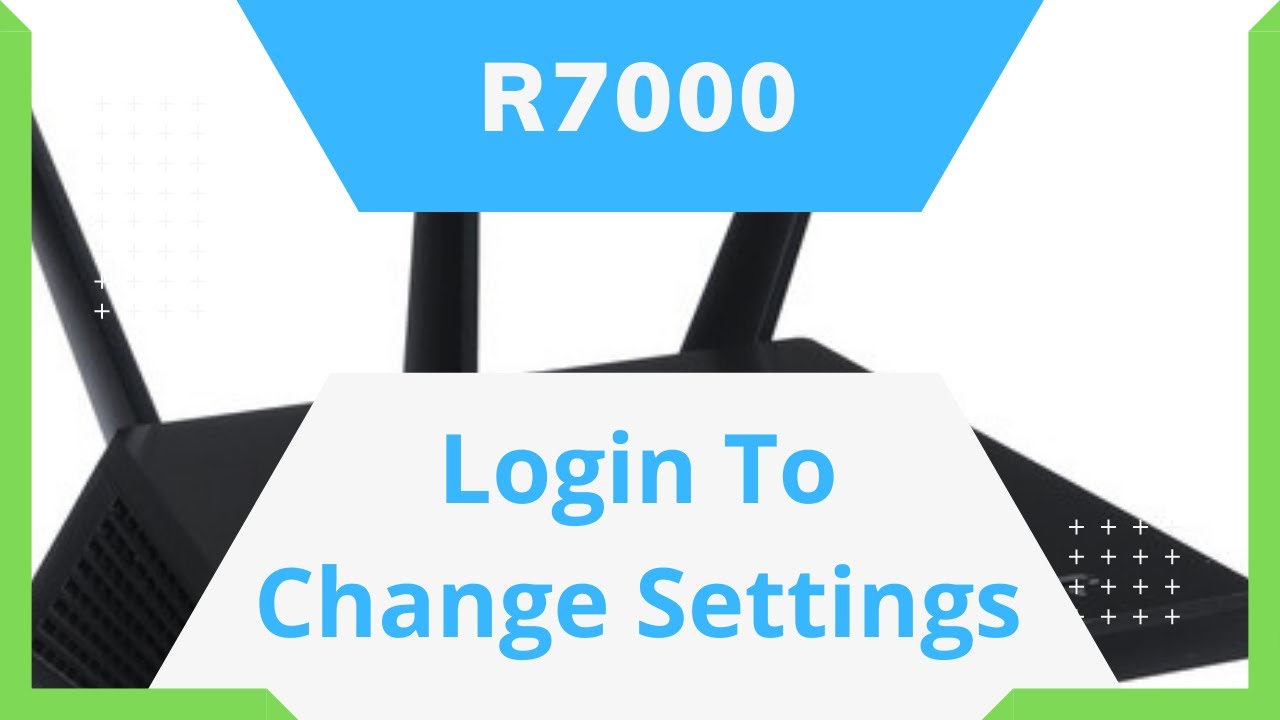 How To Login To Change Settings On Netgear Nighthawk R7000