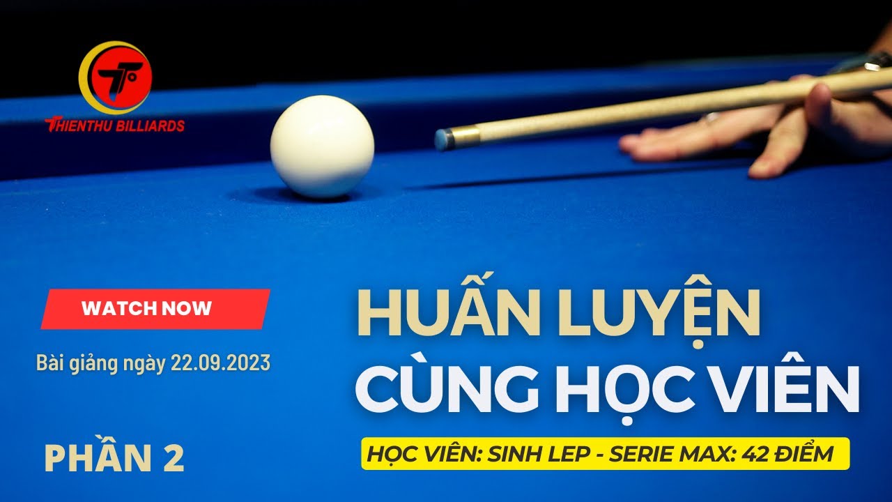 Hướng dẫn bida cơ bản P2 |Hv SINH LÉP| kỹ thuật cơ bản - SONG TÔ CHỈNH HÌNH #thienthubida