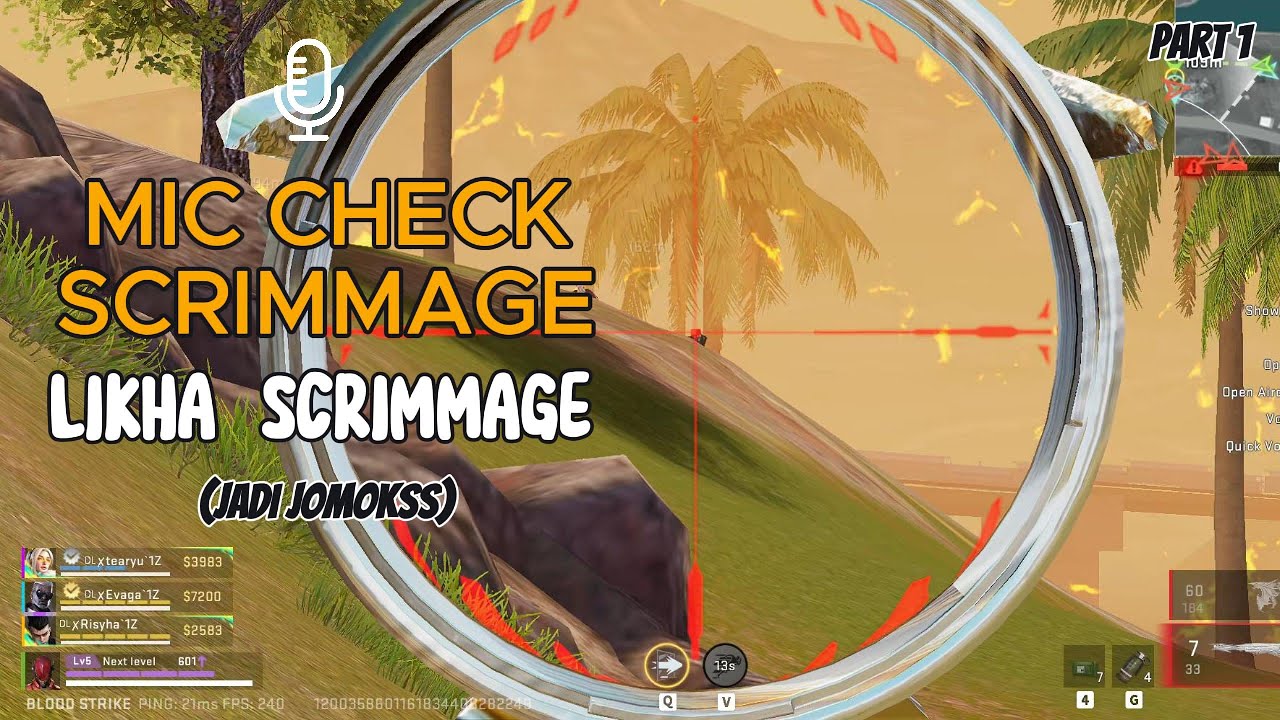 BLOOD STRIKE - MIC CHECK SCRIMMAGE TAPI SAYANG2 AN - PART 1