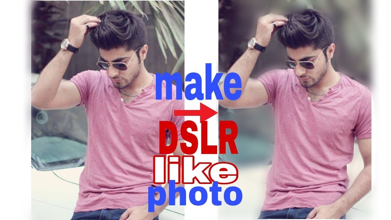 how to make DSLR like photo | picsart tutorial 2018