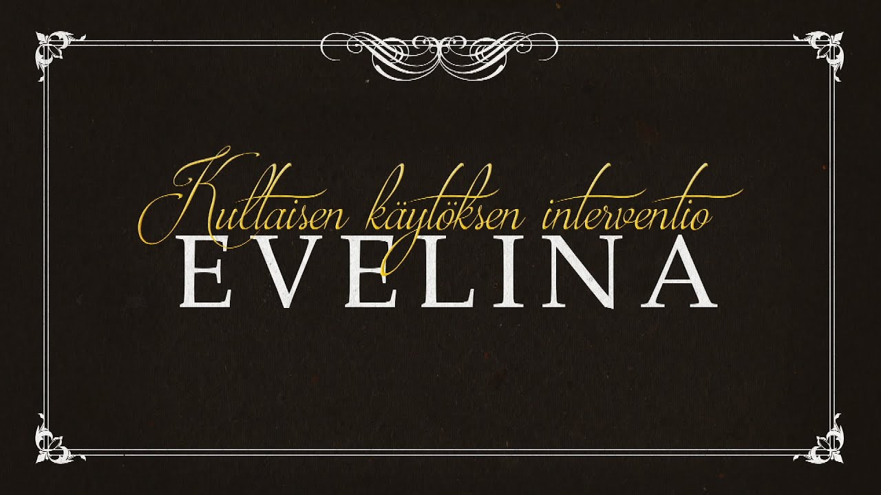 Kultaisen käytöksen interventio feat. Evelina