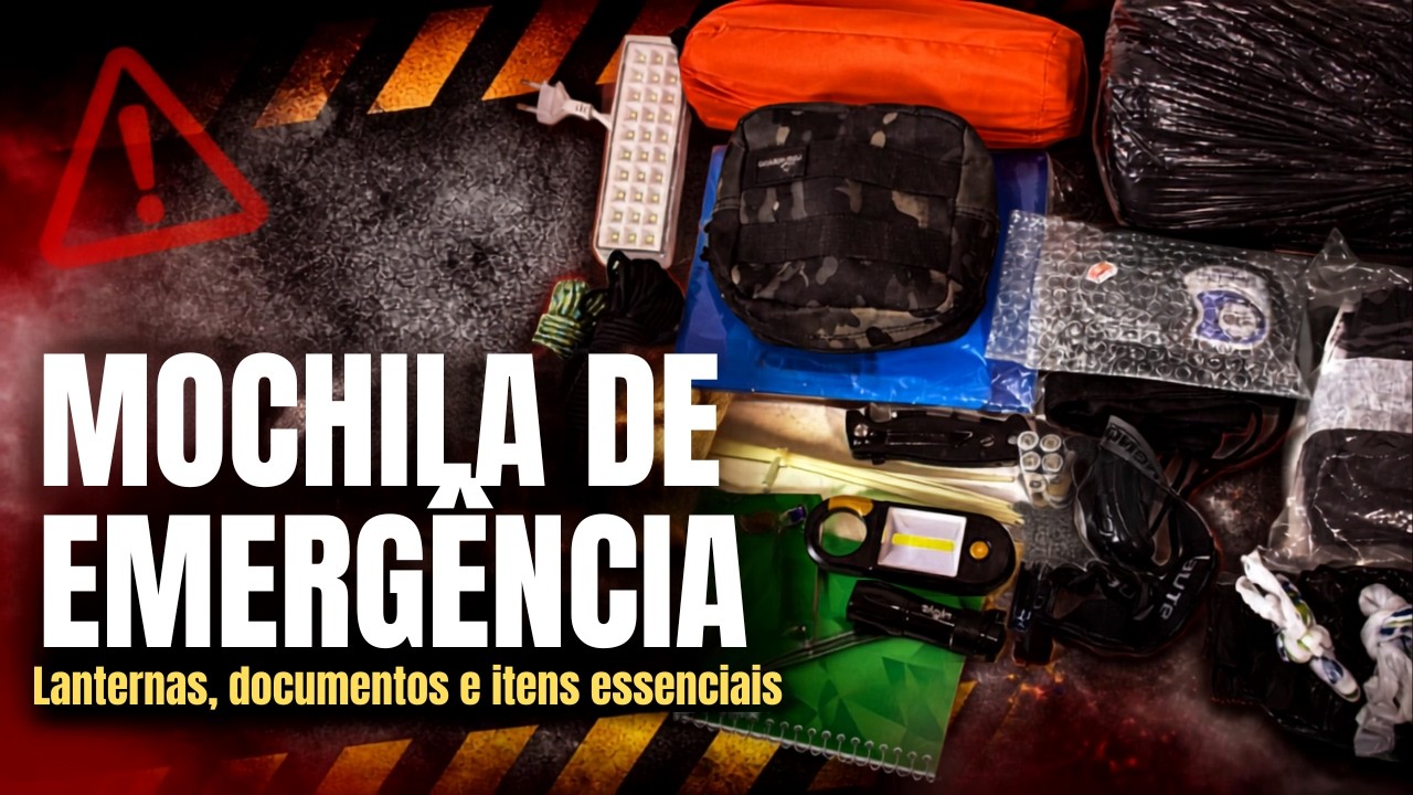 Itens para Mochila de Emergência / Mochila de Evasão / BOB Bug Out Bag - Não esqueça destes itens!