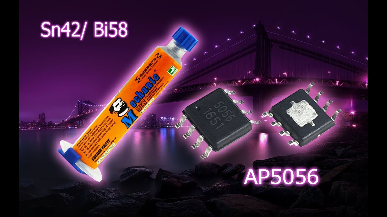 Паяльная паста Bi58 Sn42 t плавления 138С и микросхема контроля заряда 5056 с Aliexpress