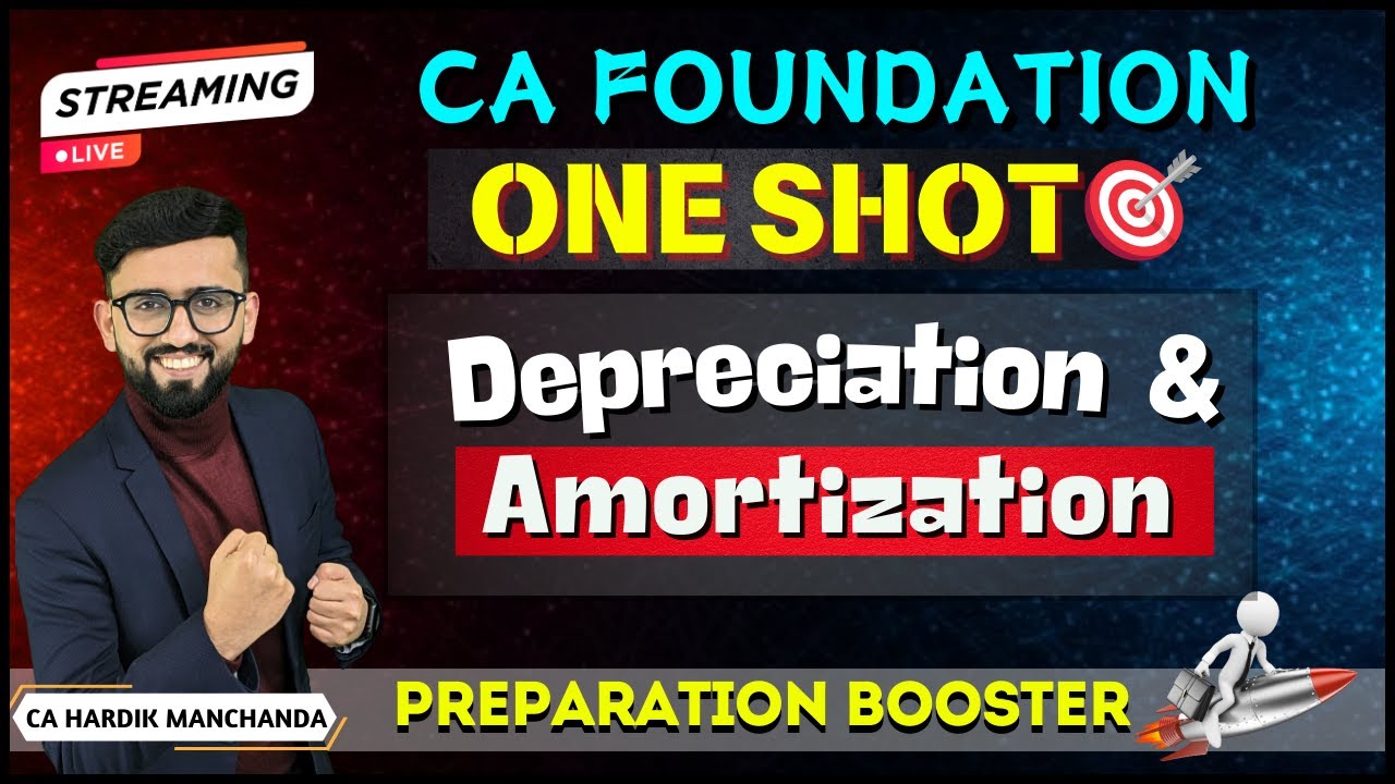 CA Foundation Accounts - ONE SHOT  | Depreciation & Amortisation | Most Important Questions |