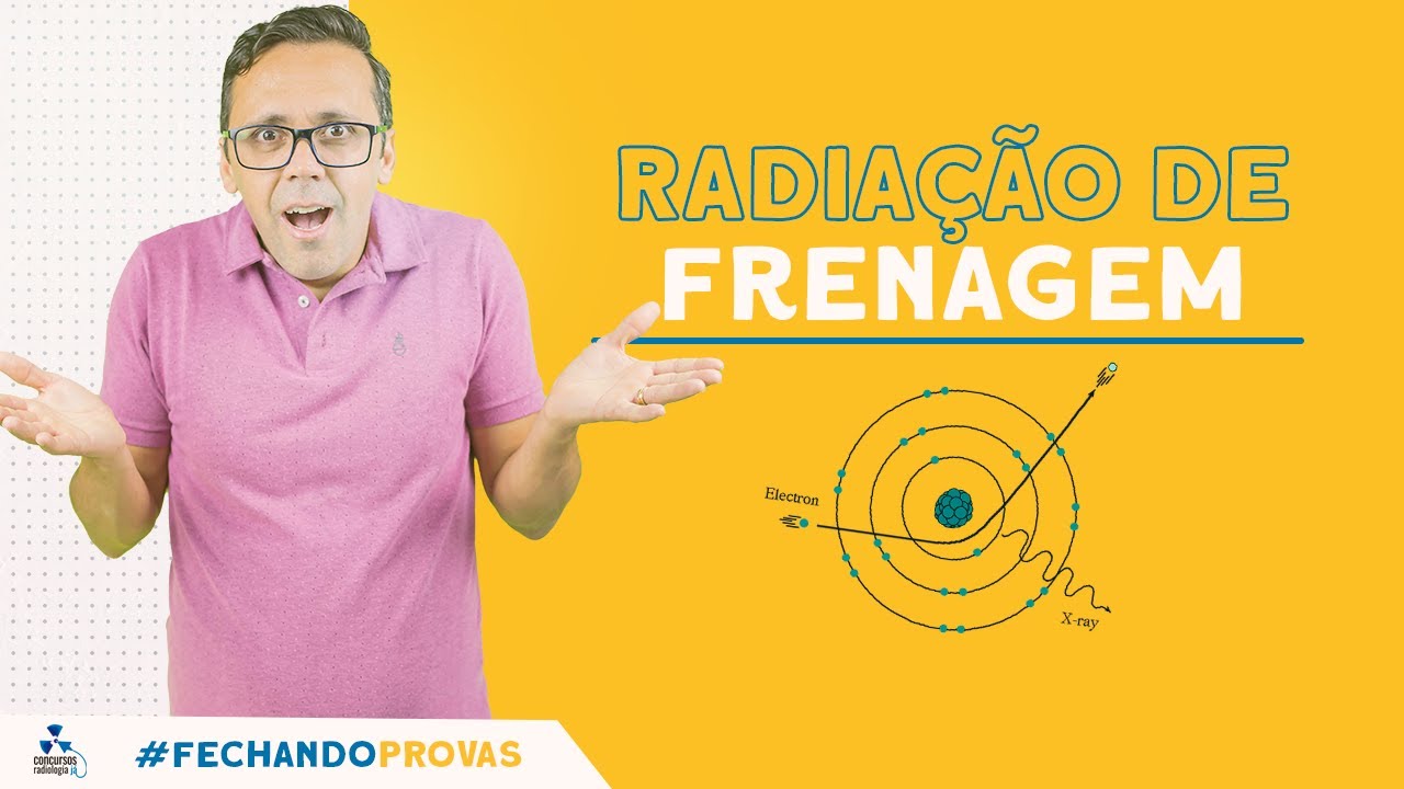 EFEITO BREMSSTRAHLUNG (Frenagem) | #FECHANDOPROVAS - Inscrições Abertas pro Preparatório↴