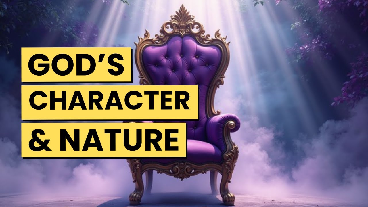Episode 2 Topic: God‘s Nature and Character 
