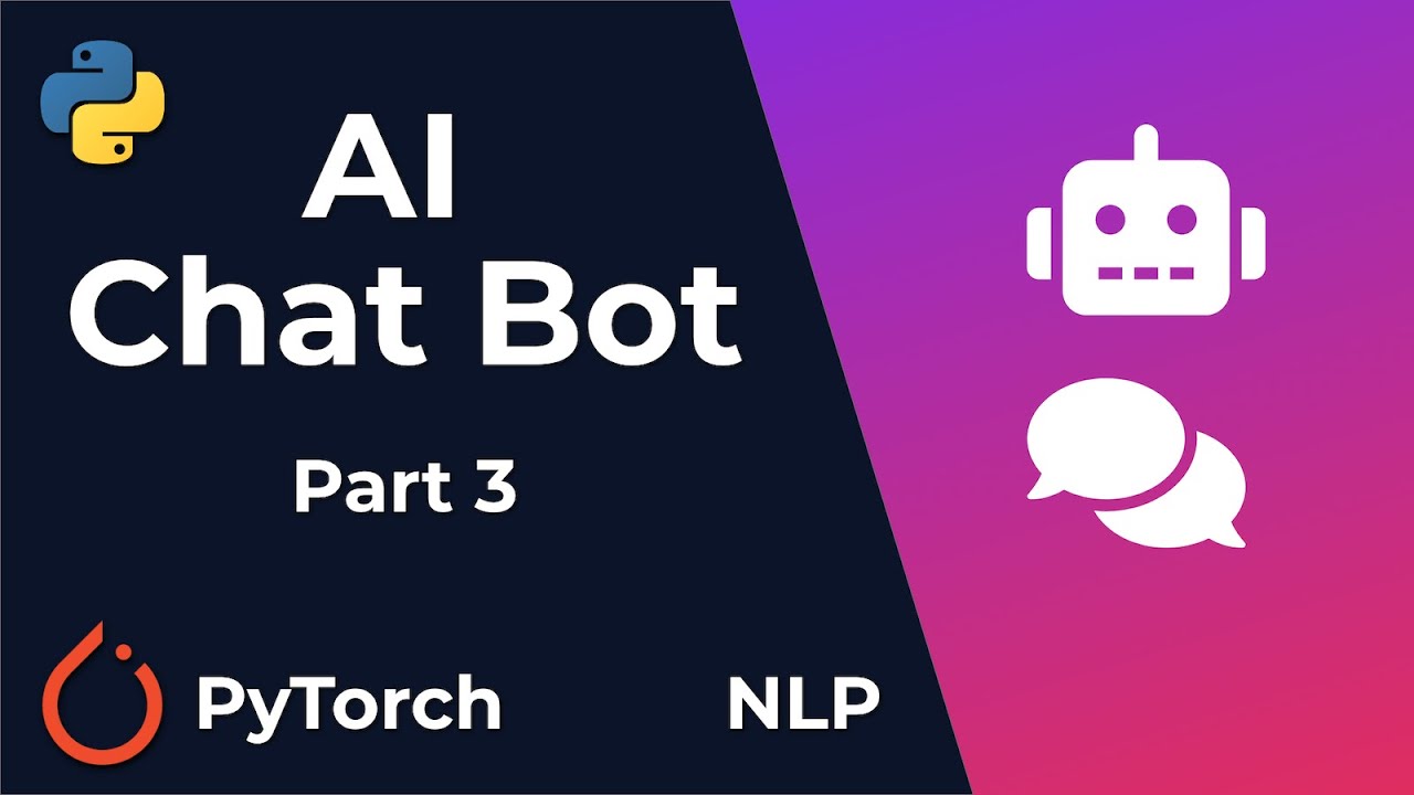 Chat Bot With PyTorch - NLP And Deep Learning - Python Tutorial (Part 3)
