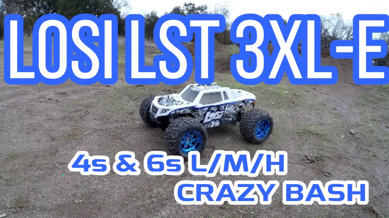 Losi LST 3XL-E 4s & 6s L/M/H Crazy Bash