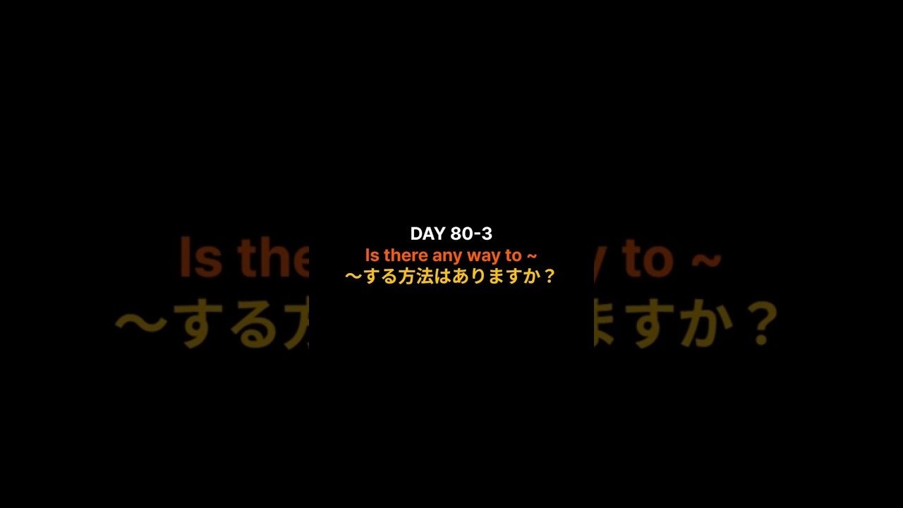 Japanese study from Monday to Friday DAY 80-3 Is there any way to