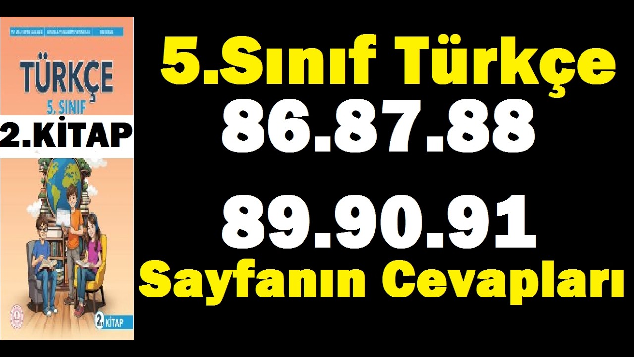 5.SINIF TÜRKÇE KİTABI SAYFA 86 87 88 89 90 91 2.KİTAP CEVAPLARI MEB ÇÖZÜMLERİ PDF