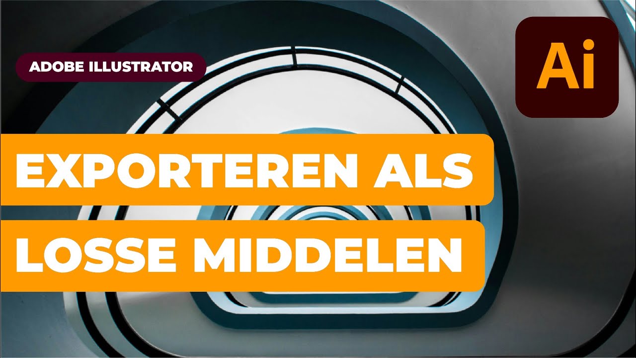 Adobe Illustrator Basis – Exporteren als losse middelen