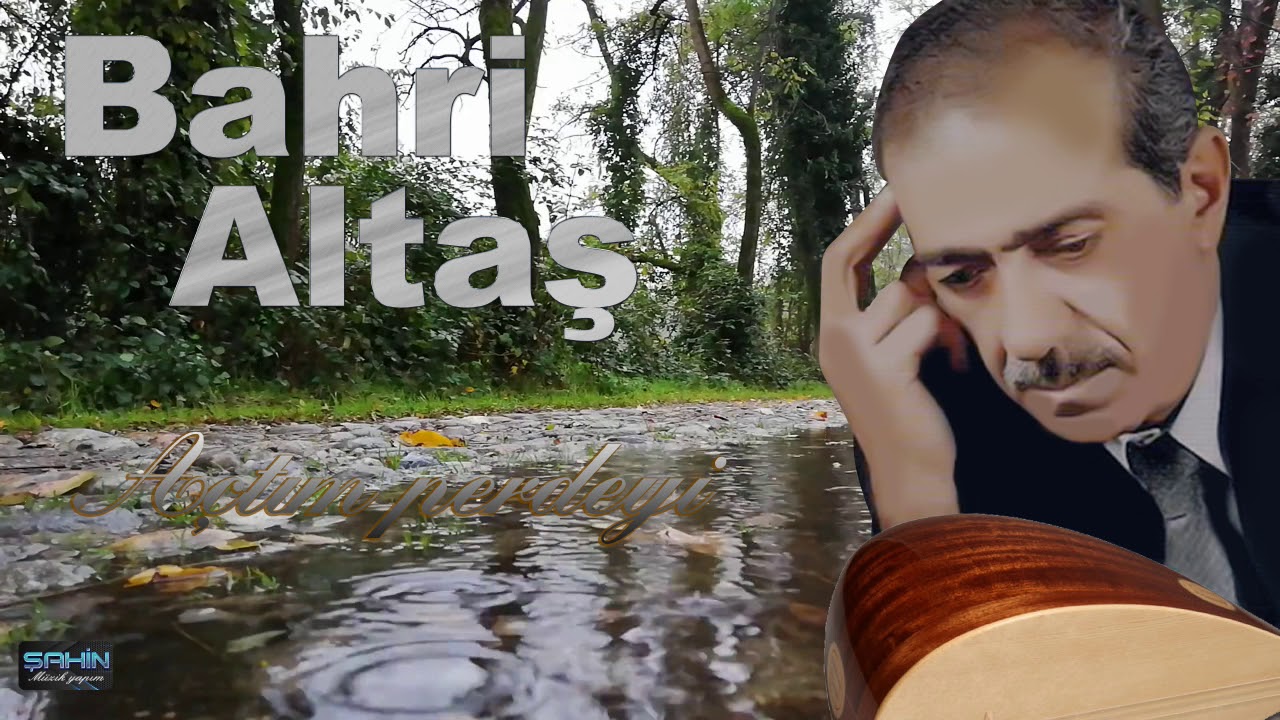 Bahri Altaş - Açtım Perdeyi