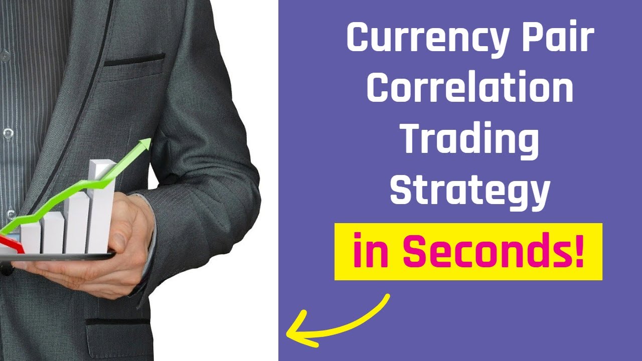 Currency Pair Correlation Trading Strategy - Pairs Trading Strategy - The Secret To Cashing Profits