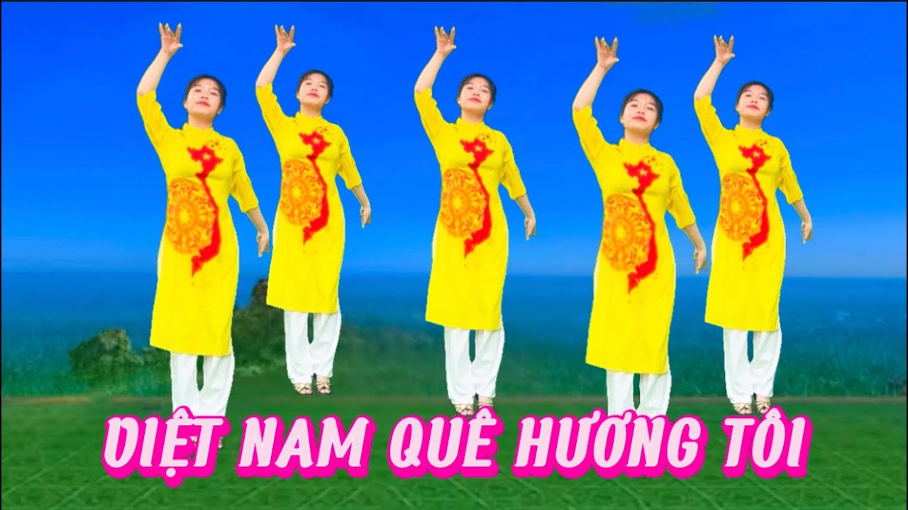 VIỆT NAM QUÊ HƯƠNG TÔI - PHIÊN BẢN 2 💕CỰC ĐẸP - DỄ TẬP PHÙ HỢP MỌI LỨA TUỔI