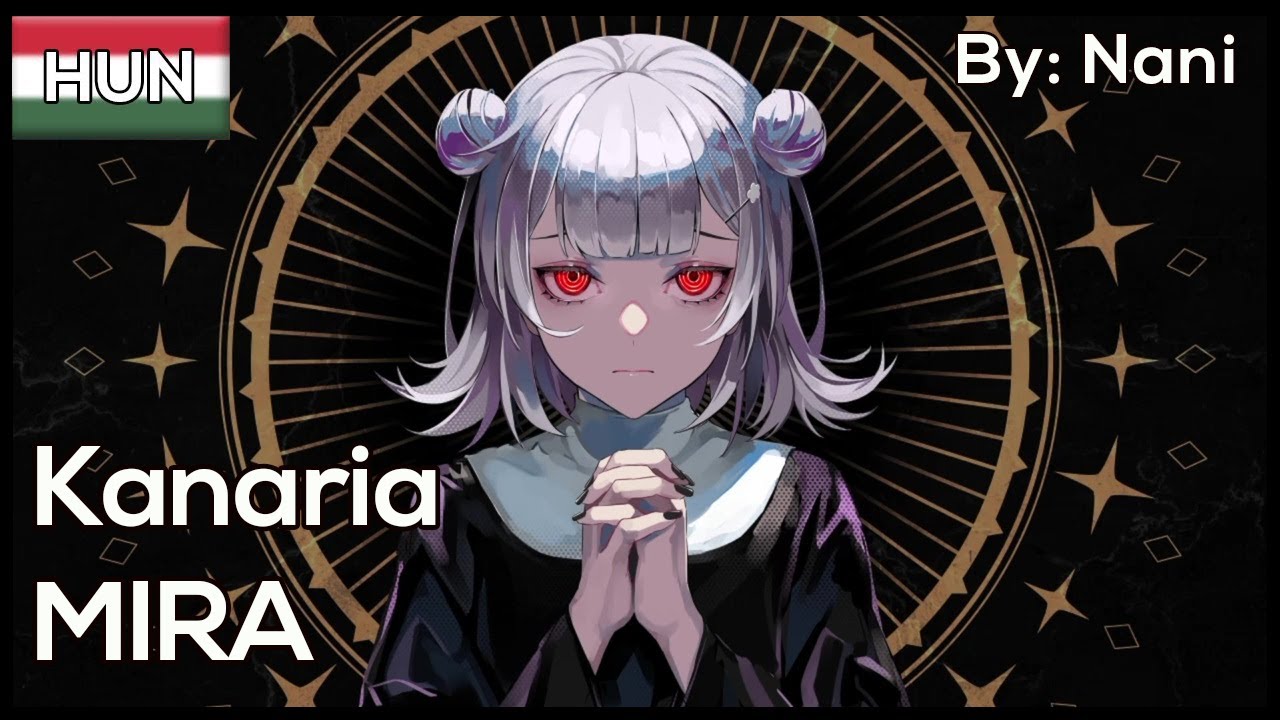 【Kanaria】MIRA (Hungarian Cover)