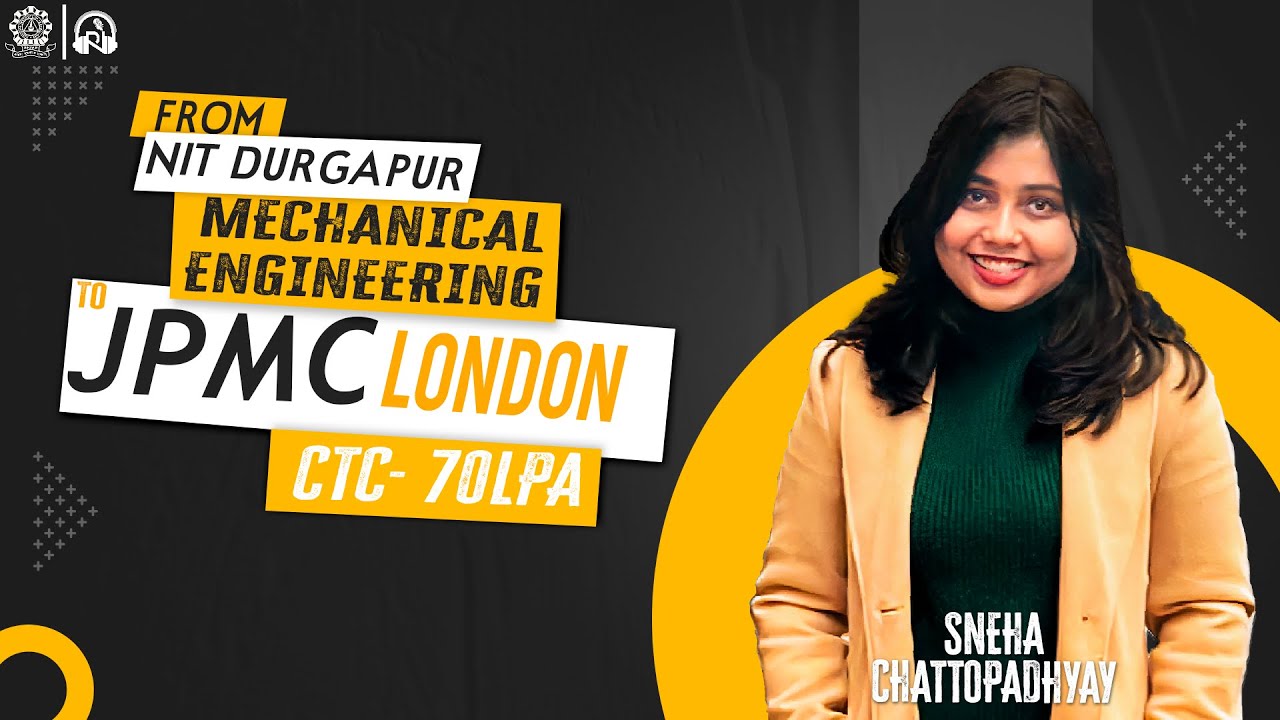 The Journey to SWE@JPMC London | Sneha Chattopadhyay | Success Stories EP-3 | NIT Durgapur #nit