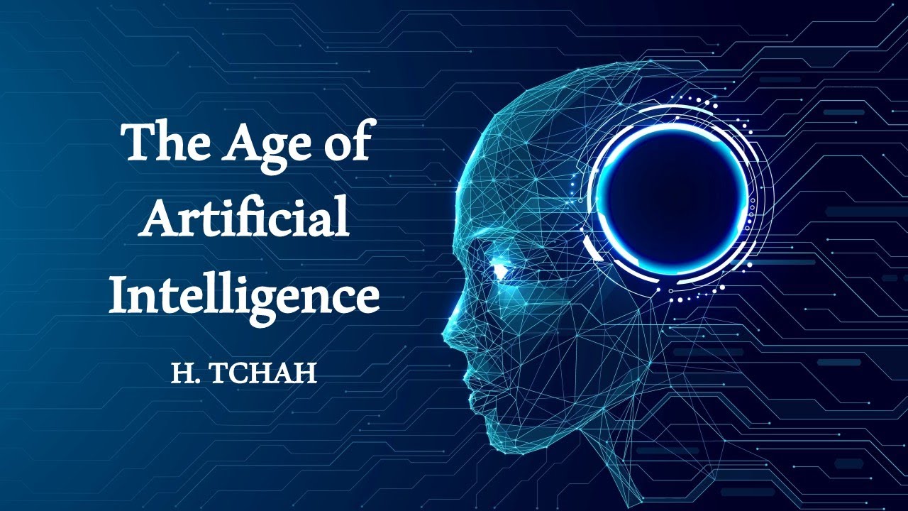 The Age of Artificial Intelligence 인공지능의 시대 (Dr Hann Tchah) 2026/01/04