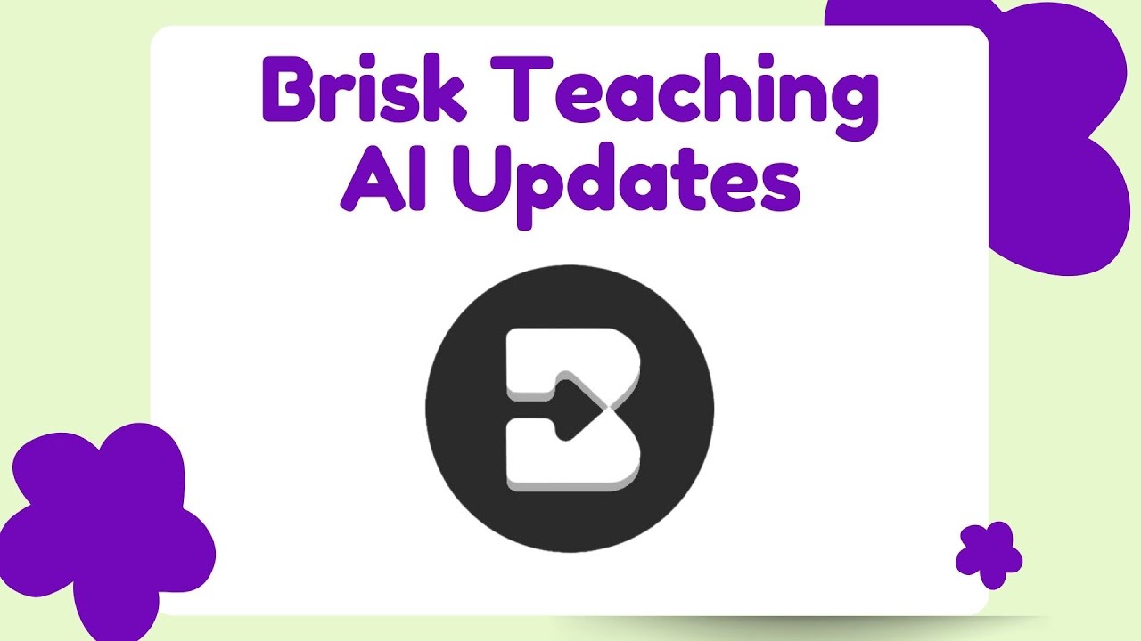 Brisk Teaching AI Updates: Boost Student Activities