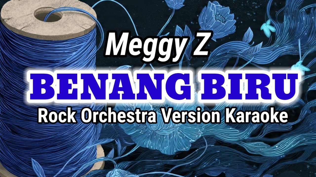 BENANG BIRU ROCK ORCHESTRA &ndash; MEGGY Z | Cover Rock Orkestra