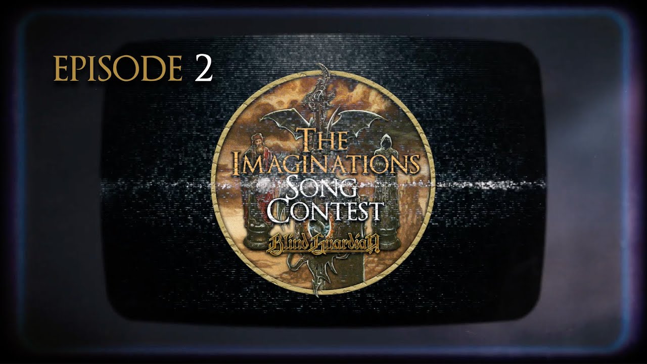 BLIND GUARDIAN | Episode 2 | Imaginations Song Contest
