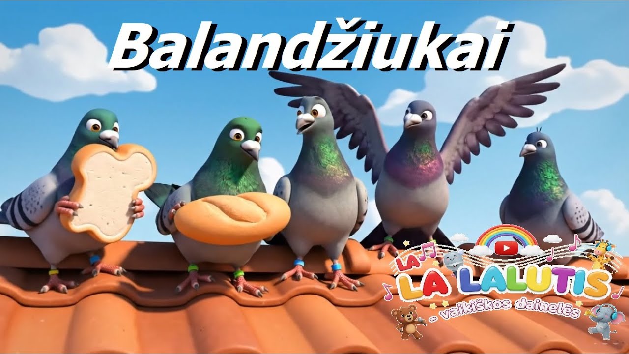 Balandžiukai - lietuviška dainelė vaikams