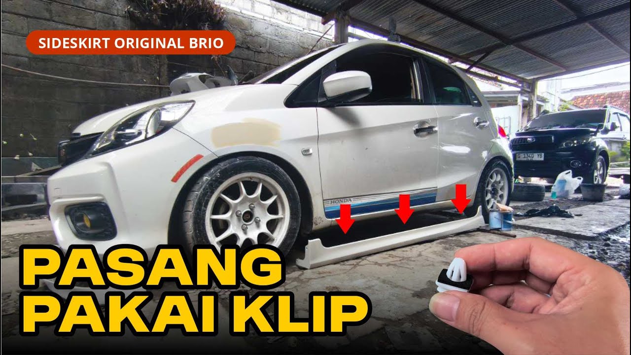 Sideskirt Brio Old Original. Begini Cara Pasangnya Pakai Klip