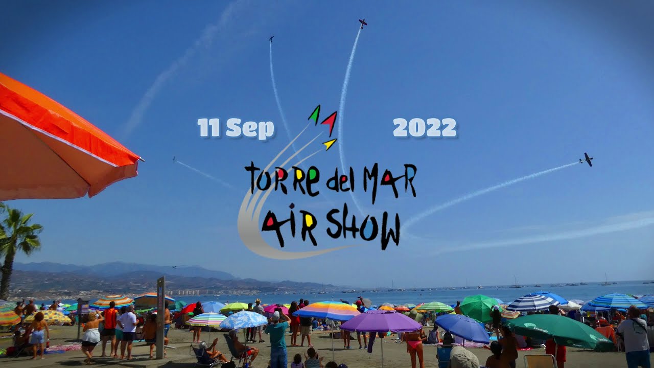 ✈️ Air Show 🚁 Torre del Mar 🌅 2022 [4K]