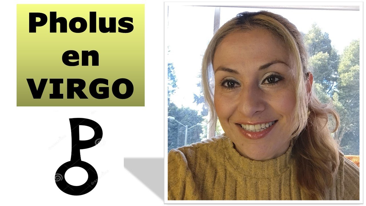 Pholus en Virgo ( nativos 1994 - 1997 )
