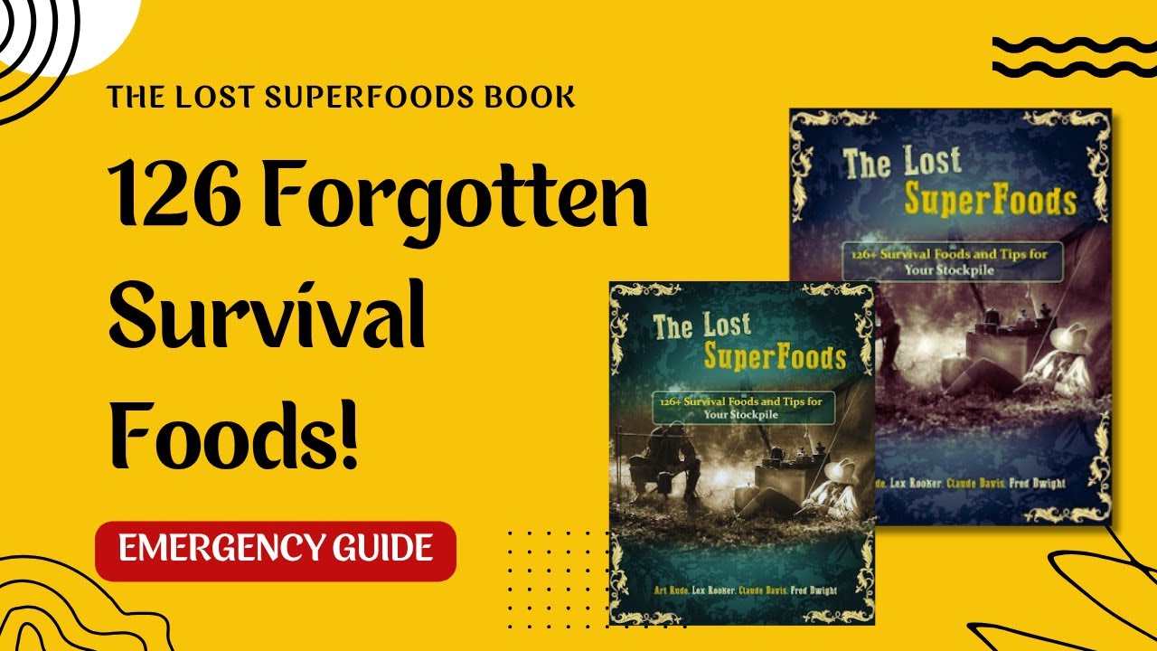 The Lost SuperFoods Review 🍲 | 126 Forgotten Survival Foods You Must Know!