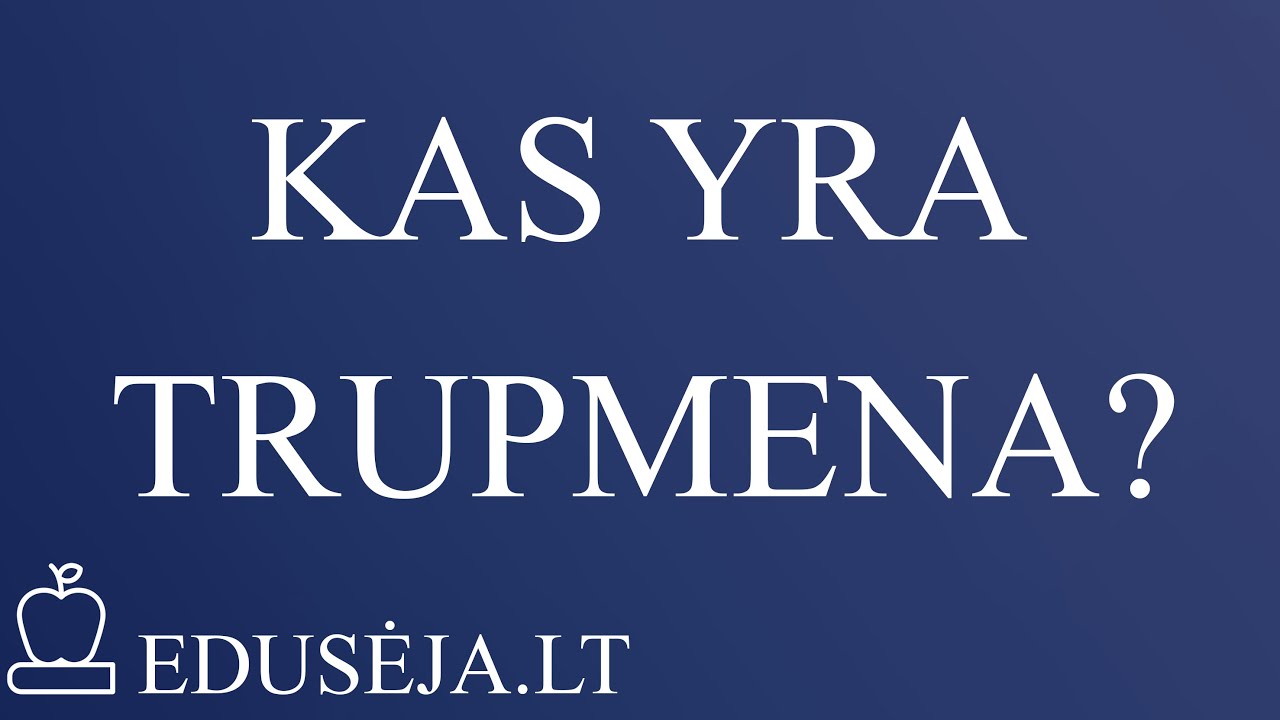Kas yra trupmena?