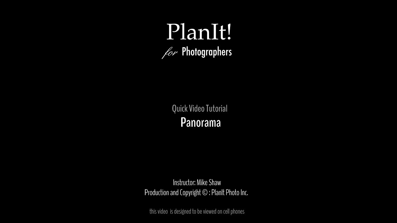 11. Panorama (Planit Video Tutorial 2018.04)