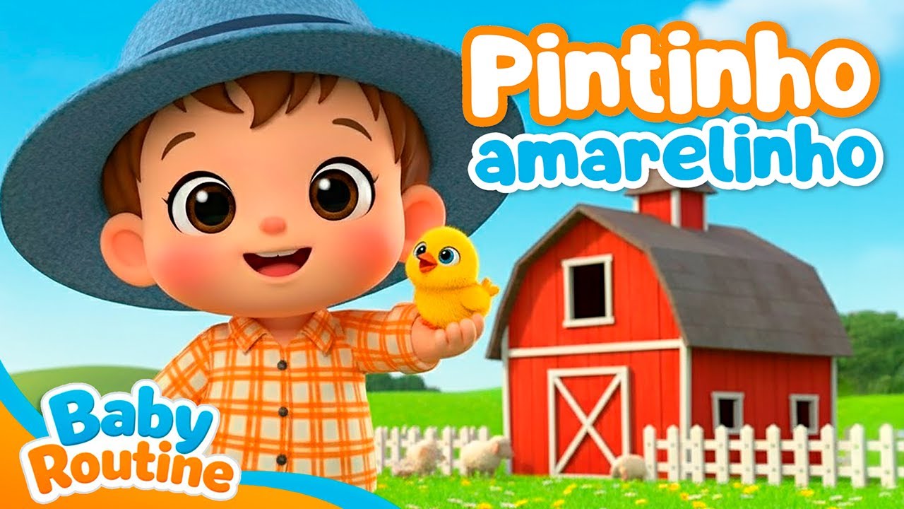 Pintinho Amarelinho 🐥 | Música Infantil Animada | Animais da Fazenda | Baby Routine Music