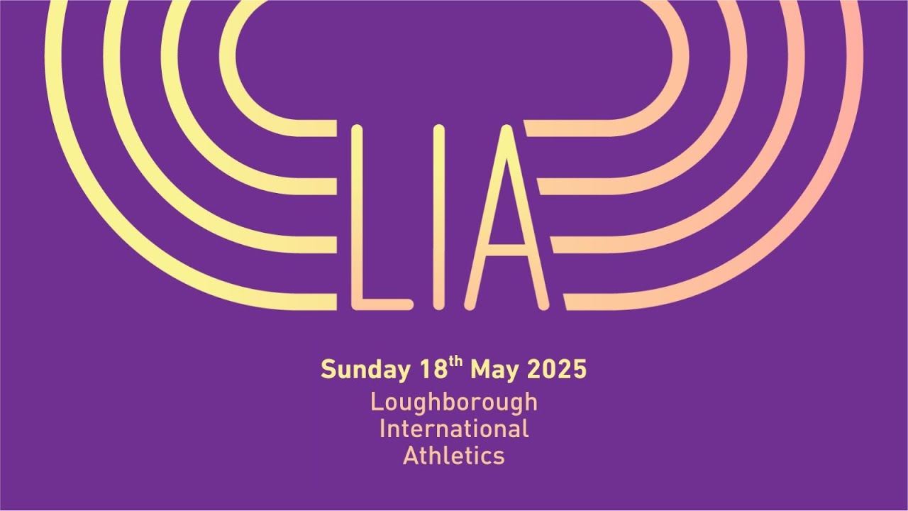 2025 Loughborough International Athletics Meet (LIA)