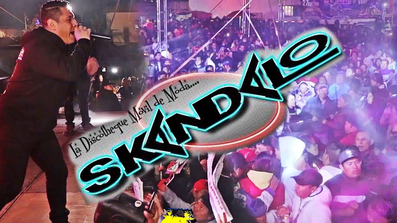 SONIDO SKANDALO MACRO PISTA TOLUCA PRODUCCIONES EL GORDO JESÚSTV SONIDEROS DE CORAZÓN