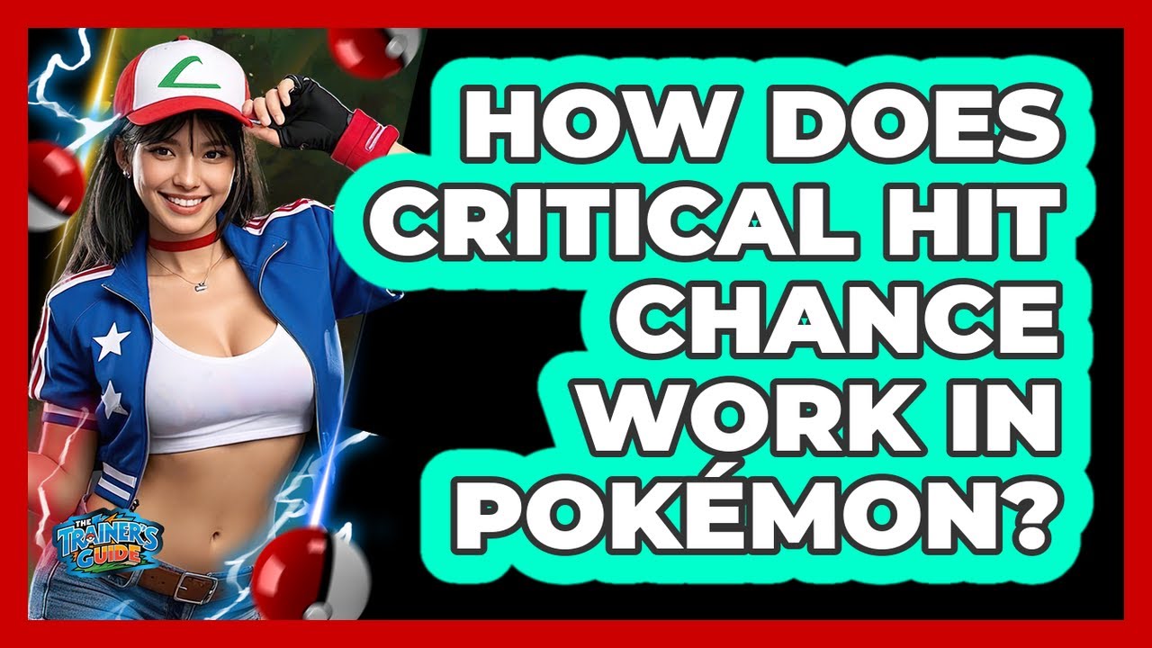 How Does Critical Hit Chance Work In Pokémon?
