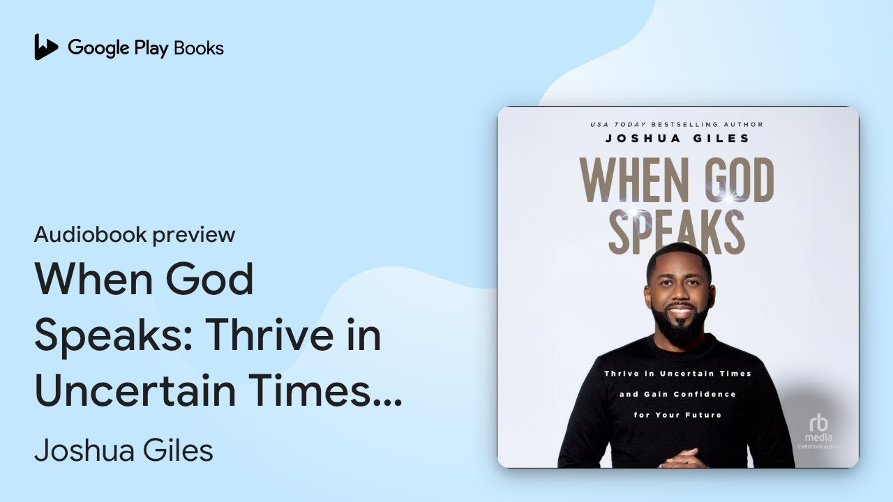 When God Speaks: Thrive in Uncertain Times and&hellip; by Joshua Giles &middot; Audiobook preview