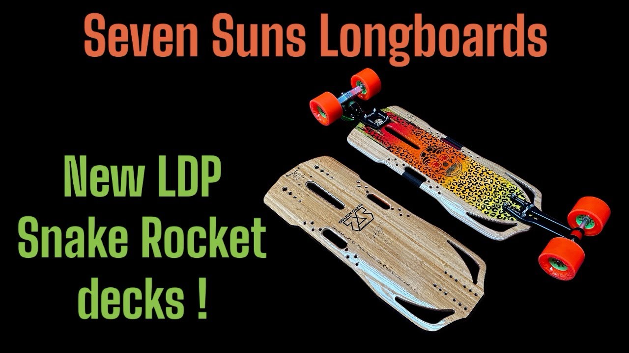 Seven Suns Longboards New LDP Snake Rocket platforms for long distance pushing and pumping!